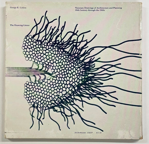 Visionary Drawings of Architecture and Planning, 20th Century