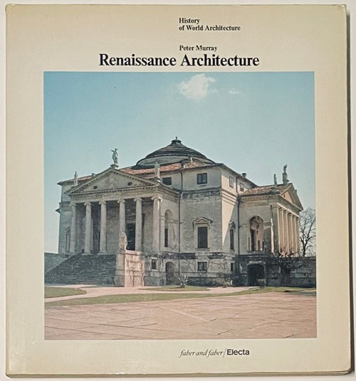 アート・デザイン・音楽 Renaissance Architecture Peter Murray Renaissance Architecture (History of World Architecture) – 南洋堂書店
