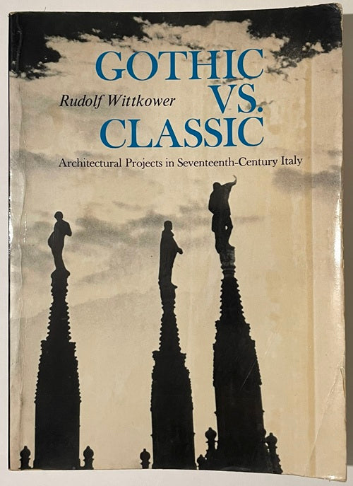 【値下可】建築家ガイド　ダナ・K・ガリング Gothic vs. Classic: Architectural Projects in Seventeenth-Century