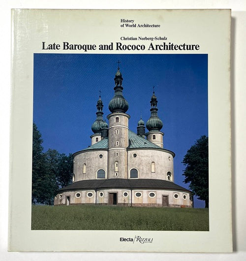 Late Baroque and Rococo Architecture 洋書 Late Baroque and Rococo Architecture (History of World
