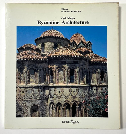 アート・デザイン・音楽 Byzantine Architecture Cyril Mango Byzantine Architecture (History of World Architecture) – 南洋堂書店