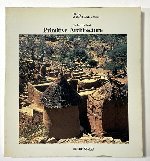 アート・デザイン・音楽 Primitive Architecture Primitive Architecture (History of World Architecture) – 南洋堂書店