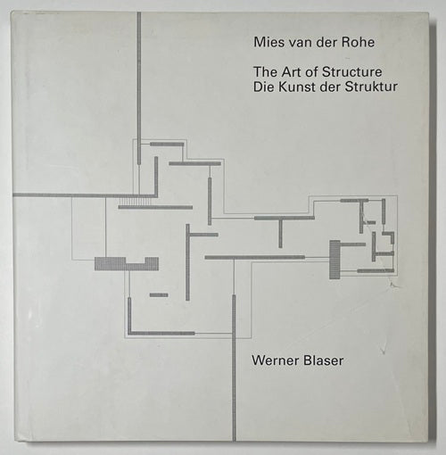 アート・デザイン・音楽 Mies van der Rohe The Art of Structure Mies Van Der Rohe: The Art of Structure: Blaser, Werner