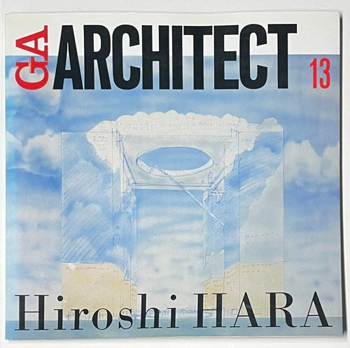 アート・デザイン・音楽 GA ARCHITECT 13 Hiroshi HARA GA ARCHITECT 13 HIROSHI HARA 原広司 – 南洋堂書店