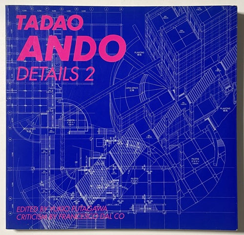 安藤忠雄ディテール集 2　TADAO ANDO DETAILS 2 TADAO ANDO DETAILS vol.2 安藤忠雄ディテール集 2 – 南洋堂書店