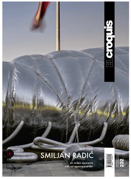 EL CROQUIS 232 SMILJAN RADIC 2019-2025 – 南洋堂書店