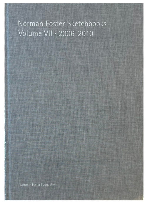 Norman Foster Sketchbooks VII 2006-2010 – 南洋堂書店