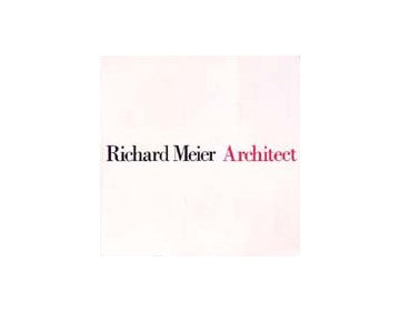 RICHARD MEIER ARCHITECT Vol 1 リチャード・マイヤー作品集 1964