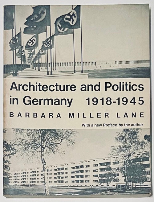 Architecture and Politics in Germany 1918-1945