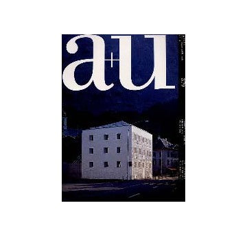 a+u　2002年04月号　スイスの建築家／ヴァレリオ・オルジアティ、エッカート＋エッカート