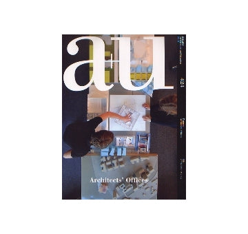 a+u　2006年01月号　アーキテクツ・オフィス