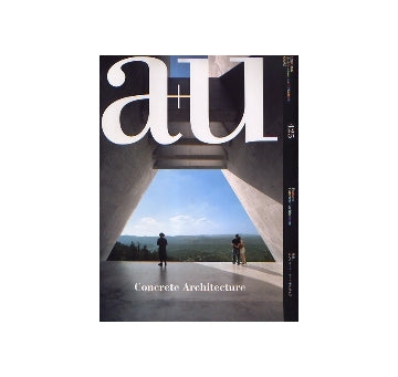 a+u　2006年02月号　コンクリート・アーキテクチャー