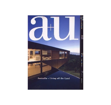 a+u　2007年08月号　特集　オーストラリア　大地に暮らす