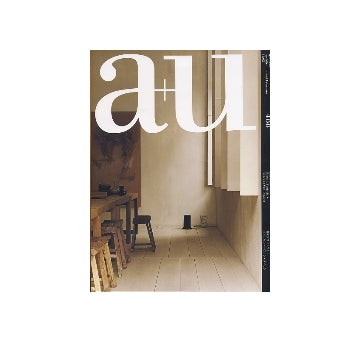 a+u　2011年05月号　最新プロジェクト＋ヴィンセント・ヴァン・ダイセン