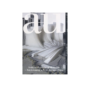 a+u　2011年08月号　アンドリュー・ブロムバーグ、アエダス-新たな建築の構想