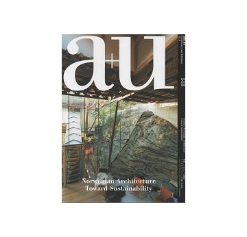 a+u　2013年11月号　ノルウェーの建築　サステイナビリティへの様々な試み