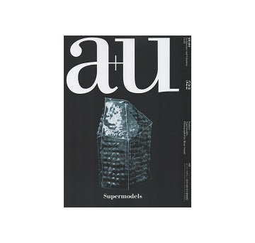 a+u　2014年03月号　スーパーモデル 鈴木久雄が写す建築模型
Supermodels Photographed by Hisao Suzuki