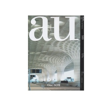 a+u　2015年02月号　One SOM　21世紀のSOM
