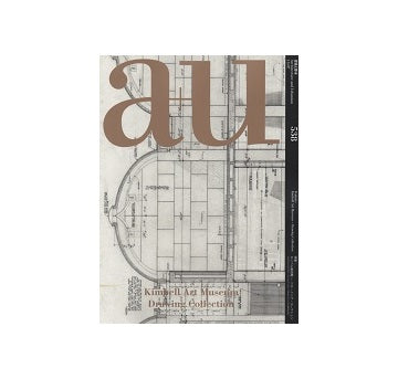 a+u　2015年07月号　キンベル美術館－ドローイング・コレクション