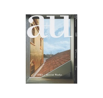 a+u　2015年09月号　OMAの近作