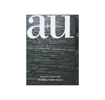 a+u　2016年02月号　シーグルド・レヴェレンツ－ドローイング・コレクション 2