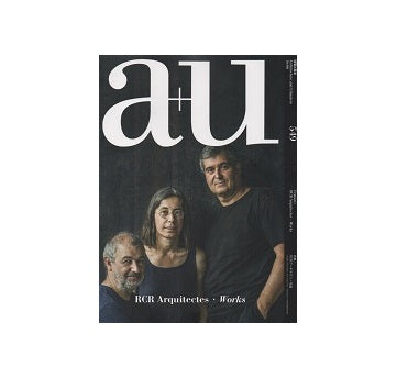 a+u　2016年06月号　RCRアーキテクツ・作品