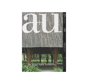 a+u　2016年07月号　ヴォ・チョン・ギア・アーキテクツ