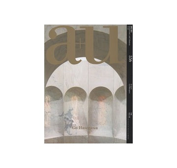 a+u　2017年01月号　長谷川豪　Go Hasegawa