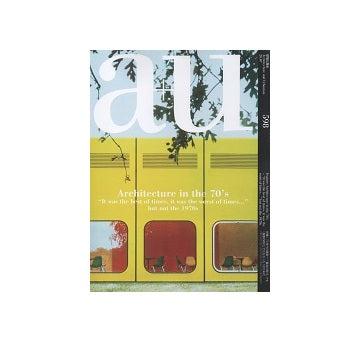 a+u　2020年07月号　70年代の建築