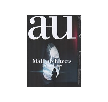 a+u　2020年09月号　MADアーキテクツ－ドリームスケープ