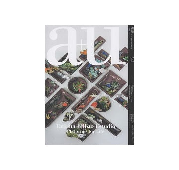 a+u　2024年02月号　タチアナ・ビルバオ・エストゥディオ