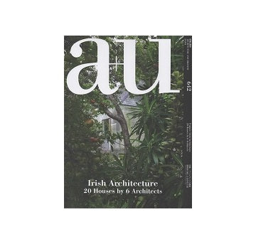 a+u　2024年03月号　アイルランドの建築