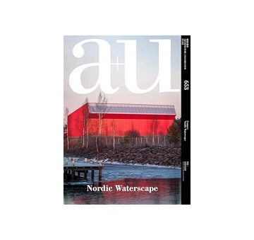 a+u　2025年02月号　北欧の水辺