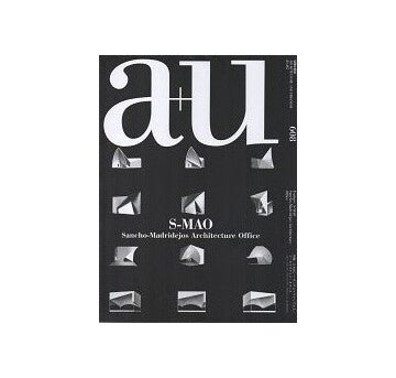a+u　2021年05月号　S-MAO サンチョ＋マドリデホス・アーキテクチュア・オフィス