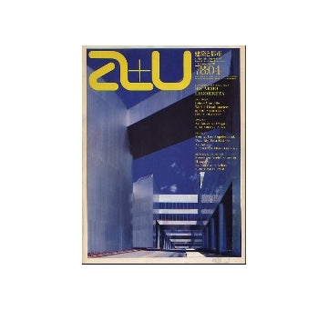 a+u　1978年04月号　リカルド・レゴレッタ、ロスアンゼルスのポスト・モダンと目される若き建築家たち