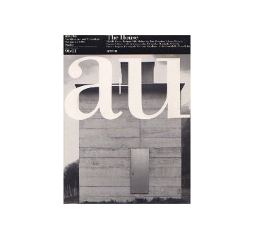 a+u　1996年11月号　The House 住宅15題　H&deムーロン、R.コールハース他