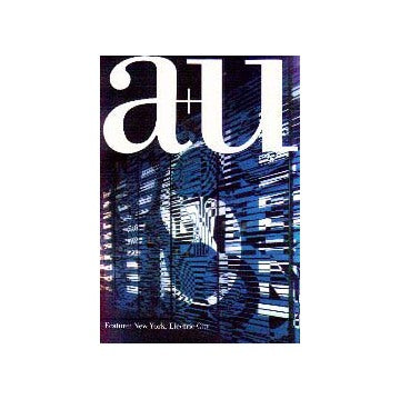 a+u　1999年05月号  ニューヨーク、エレクトリック・シティ