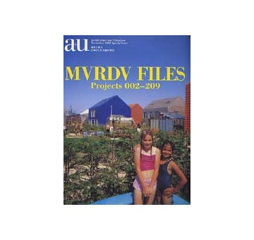 a+u2002年11月臨時増刊 MVRDV FILES Projects 002-209