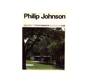 a+u臨時増刊 Philip Johnson　フィリップ・ジョンソン作品集