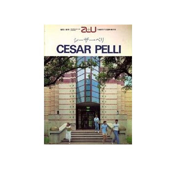 a+u臨時増刊　シーザー・ペリ　CESAR PELLI
