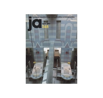 The Japan Architect 1986年04月号　348号（新建築：国際版）