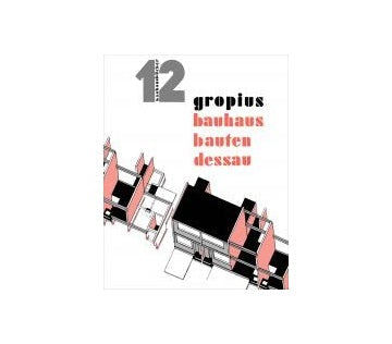 新装版 バウハウス叢書 12　デッサウのバウハウス建築