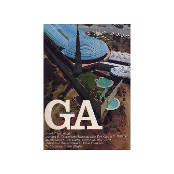 GA 36 フランク・ロイド・ライト グッゲンハイム美術館＆マリン郡庁舎