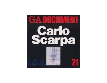 GA DOCUMENT 21　Carlo Scarpa スカルパ