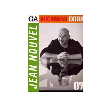 GA DOCUMENT EXTRA 7  JEAN NOUVEL
ジャン・ヌーヴェル