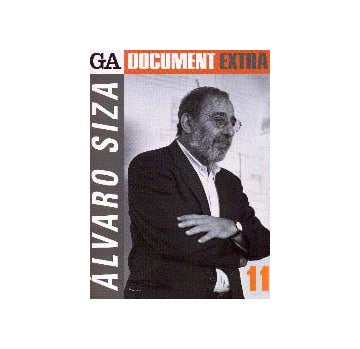 GA DOCUMENT EXTRA 11 ALVARO SIZA
アルヴァロ・シザ