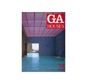 GA HOUSES　25　Gropius;Legorreta