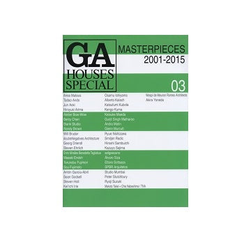 GA HOUSES SPECIAL 03 MASTERPIECES 2001-2015