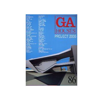 GA HOUSES 86　PROJECT 2005