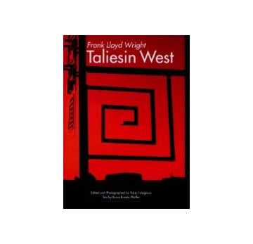 GA TRAVELER 001
Frank Lloyd Wright Taliesin West タリアセン・ウエスト